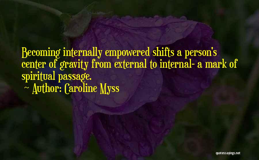 Internal External Quotes By Caroline Myss