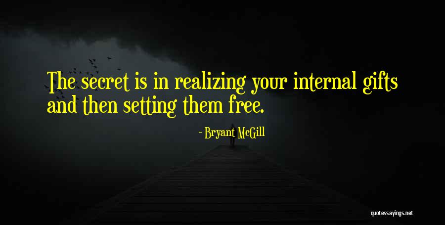 Internal Freedom Quotes By Bryant McGill Internal Freedom Quotes By Bryant McGill