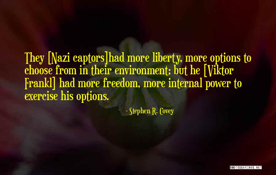Internal Freedom Quotes By Stephen R. Covey Internal Freedom Quotes By Stephen R. Covey