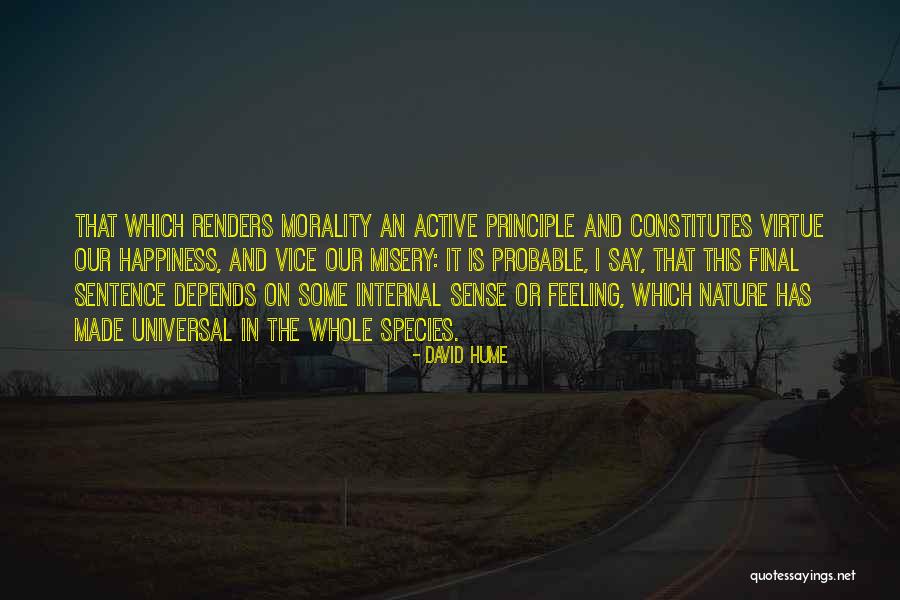 Internal Happiness Quotes By David Hume Internal Happiness Quotes By David Hume