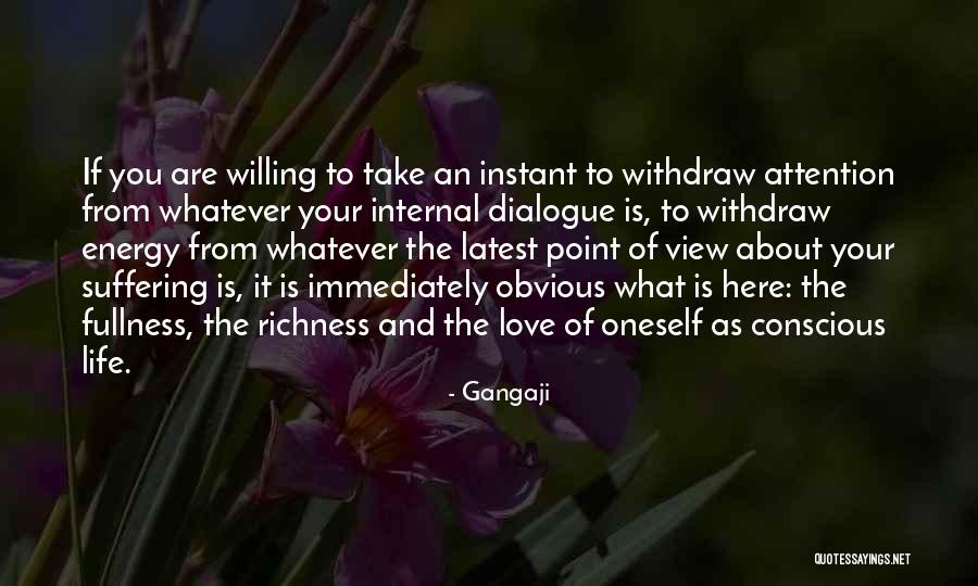 Internal Love Quotes By Gangaji Internal Love Quotes By Gangaji