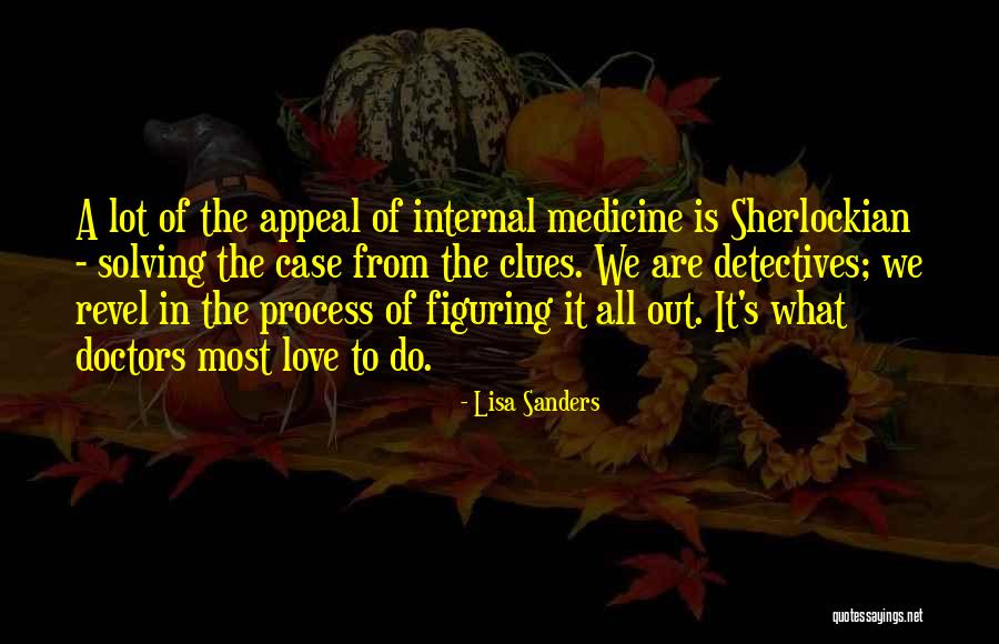 Internal Love Quotes By Lisa Sanders Internal Love Quotes By Lisa Sanders
