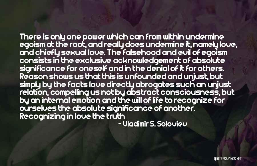 Internal Love Quotes By Vladimir S. Soloviev Internal Love Quotes By Vladimir S. Soloviev