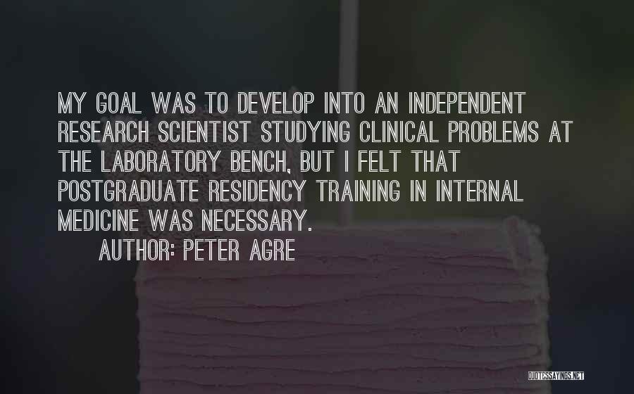 Internal Medicine Quotes By Peter Agre