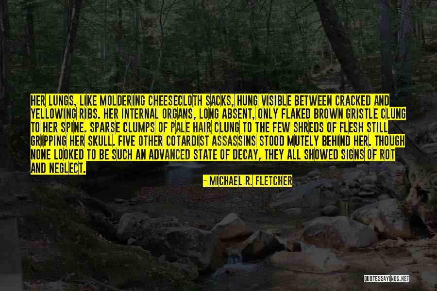 Internal Organs Quotes By Michael R. Fletcher Internal Organs Quotes By Michael R. Fletcher