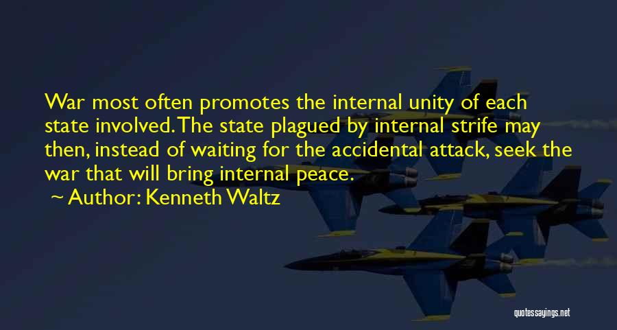 Internal Peace Quotes By Kenneth Waltz