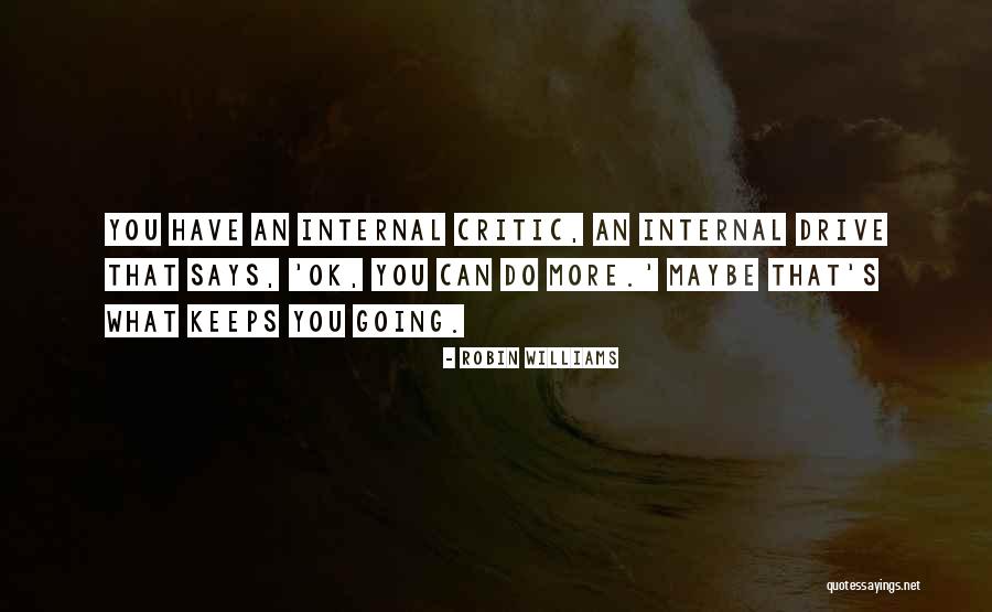 Internal Quotes By Robin Williams Internal Quotes By Robin Williams