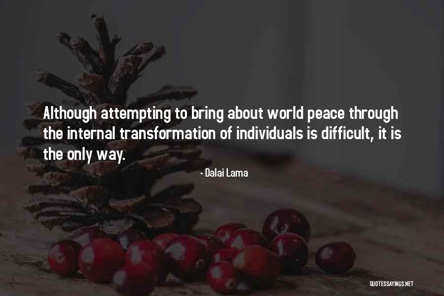 Internal World Quotes By Dalai Lama Internal World Quotes By Dalai Lama