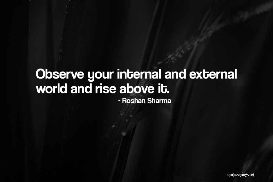 Internal World Quotes By Roshan Sharma Internal World Quotes By Roshan Sharma