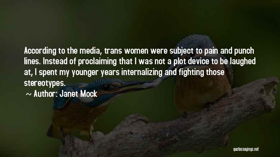 Internalizing Pain Quotes By Janet Mock