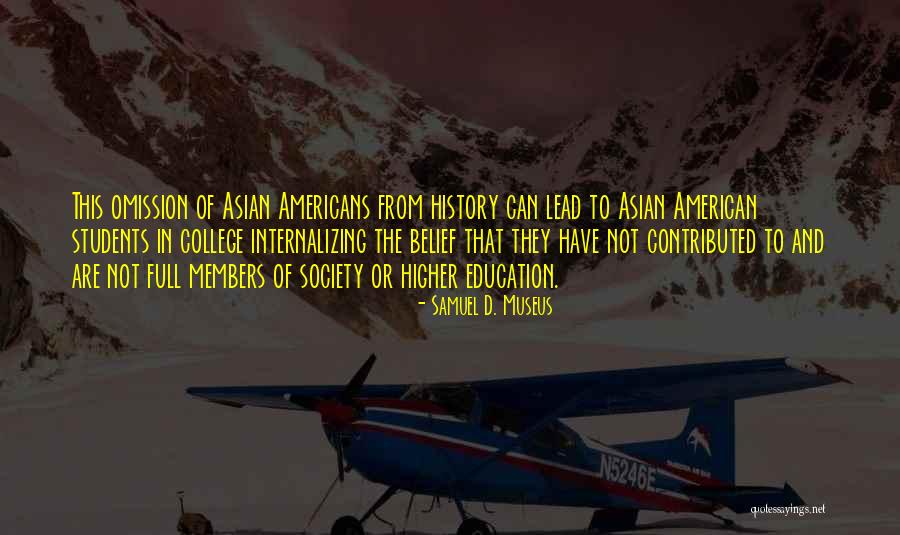 Internalizing Quotes By Samuel D. Museus Internalizing Quotes By Samuel D. Museus