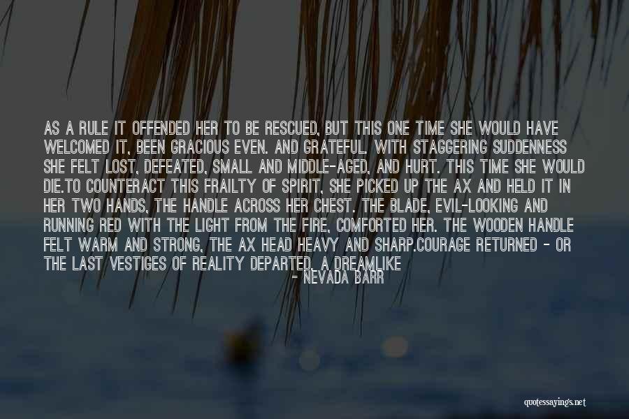Internally Strong Quotes By Nevada Barr Internally Strong Quotes By Nevada Barr