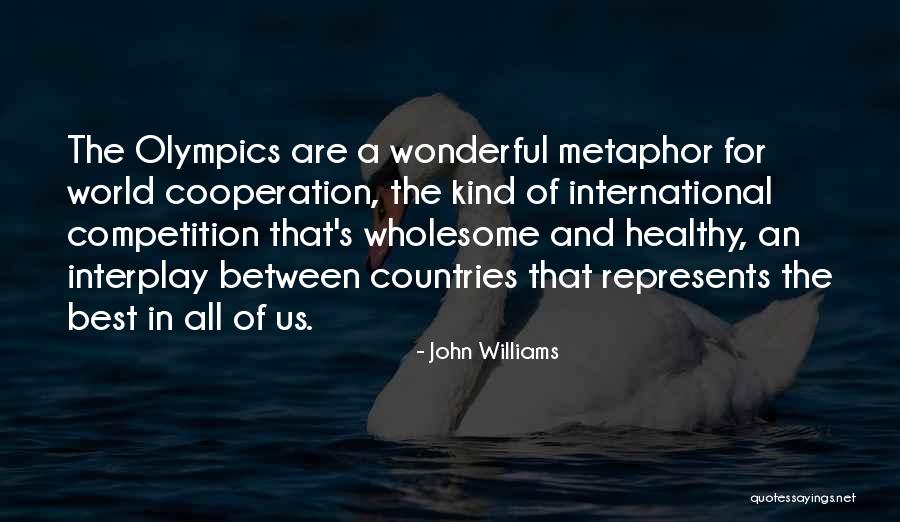 International 4-8818 Quotes By John Williams International 4-8818 Quotes By John Williams