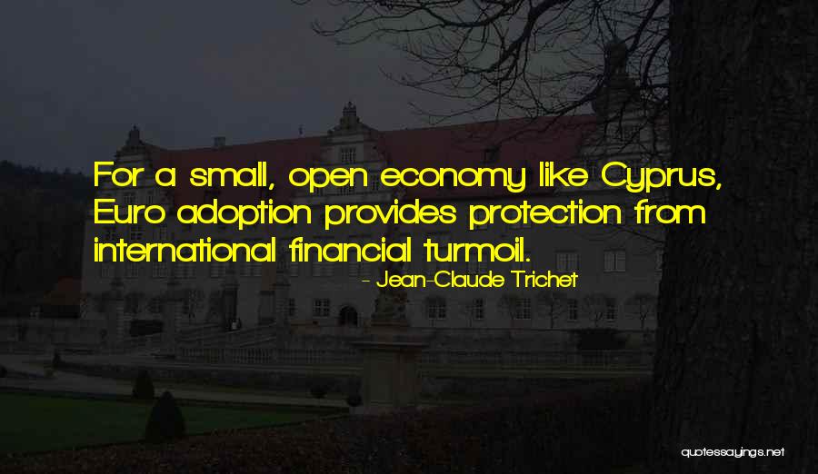 International Adoption Quotes By Jean-Claude Trichet