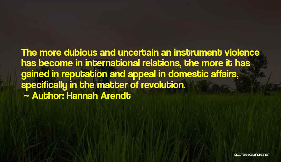 International Affairs Quotes By Hannah Arendt