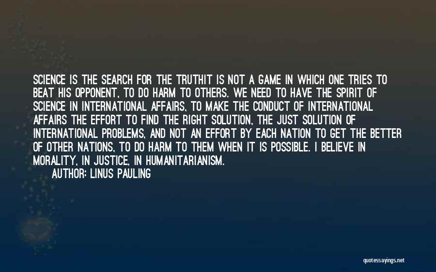 International Affairs Quotes By Linus Pauling