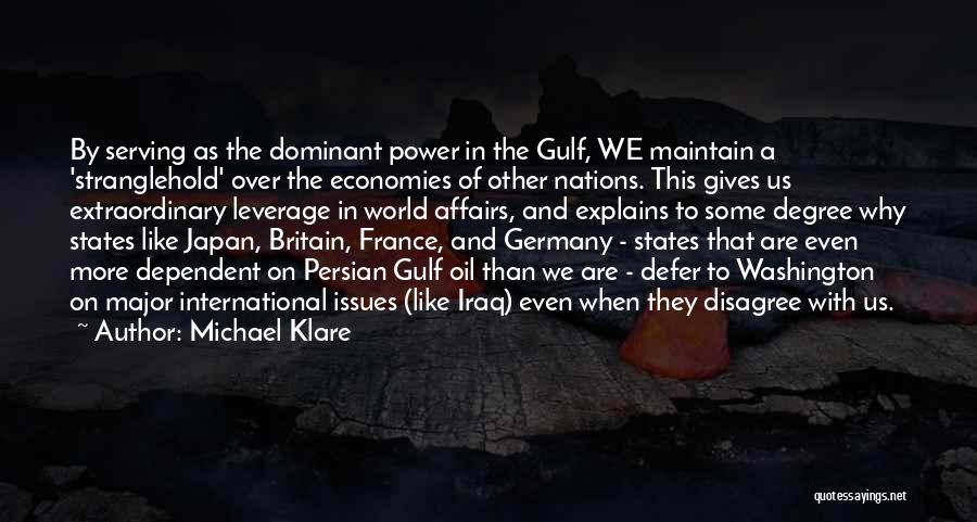 International Affairs Quotes By Michael Klare