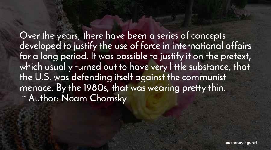 International Affairs Quotes By Noam Chomsky