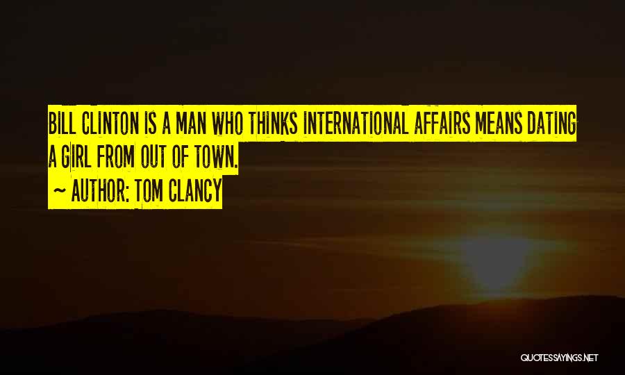 International Affairs Quotes By Tom Clancy