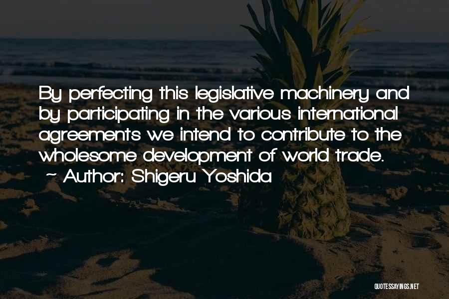 International Agreements Quotes By Shigeru Yoshida