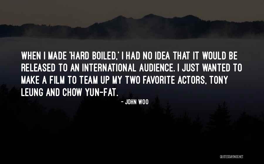 International Audience Quotes By John Woo International Audience Quotes By John Woo