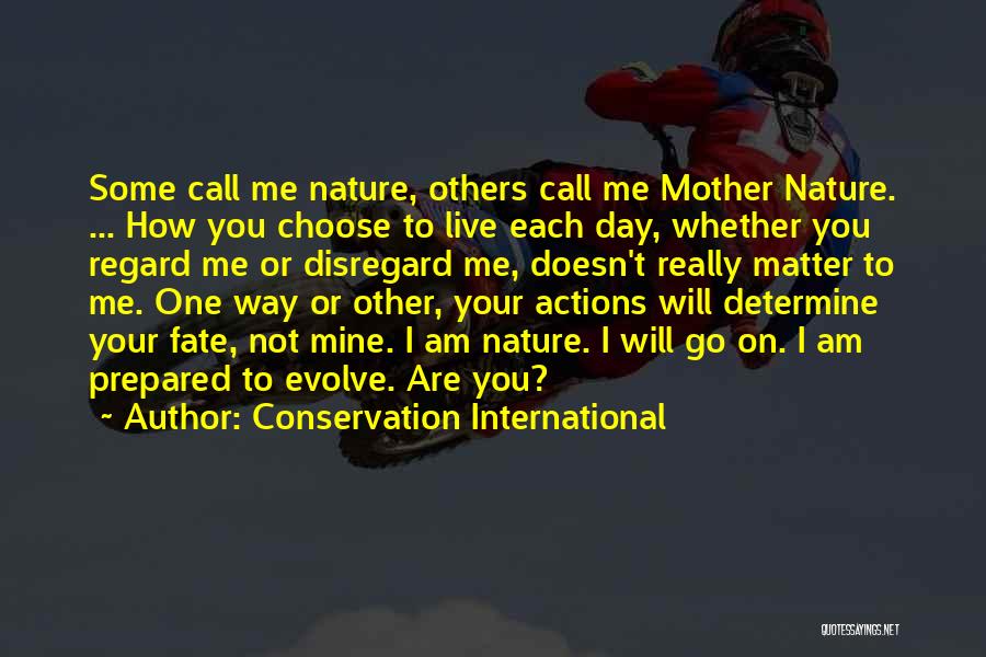 International Day Quotes By Conservation International