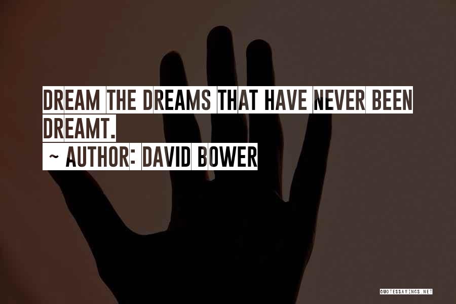 International Day Quotes By David Bower