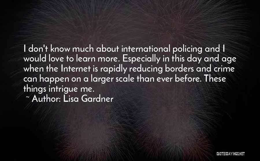 International Day Quotes By Lisa Gardner