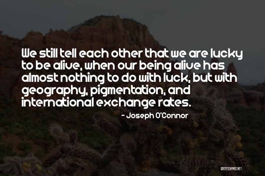 International Exchange Quotes By Joseph O'Connor