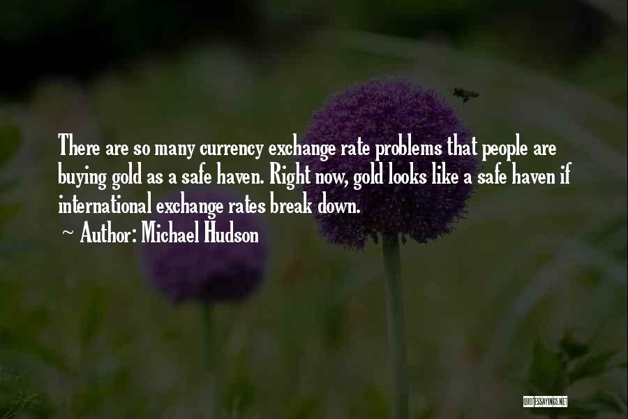 International Exchange Quotes By Michael Hudson