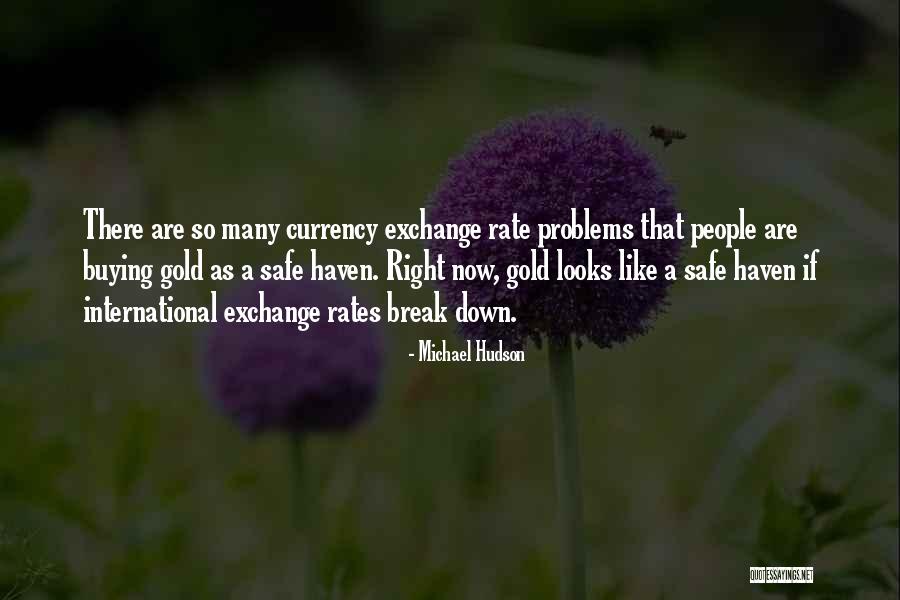 International Exchange Quotes By Michael Hudson