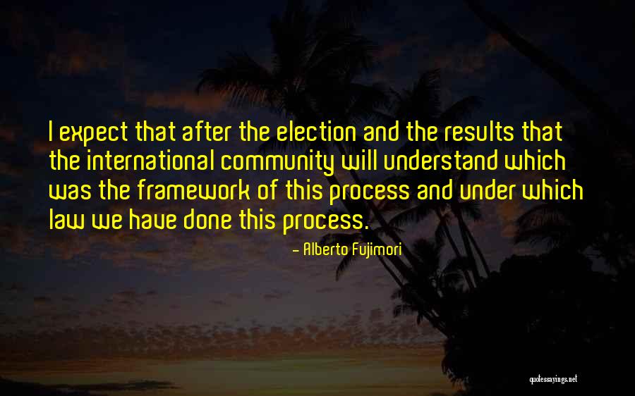 International Law Quotes By Alberto Fujimori International Law Quotes By Alberto Fujimori