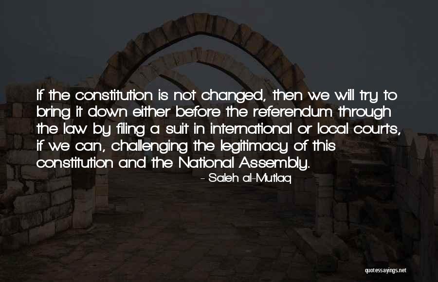 International Law Quotes By Saleh Al-Mutlaq