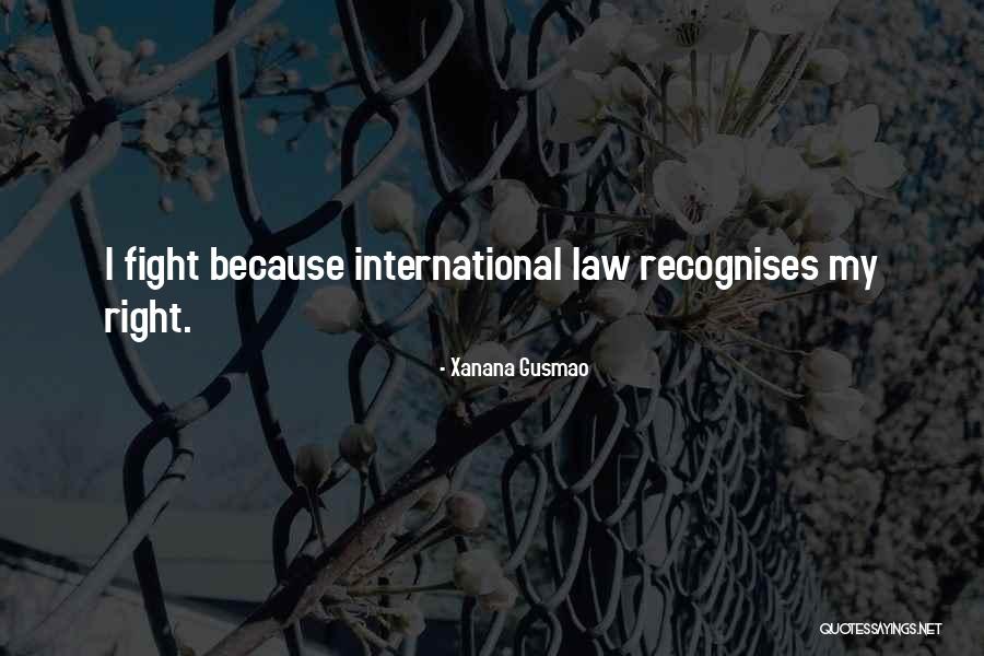 International Law Quotes By Xanana Gusmao International Law Quotes By Xanana Gusmao