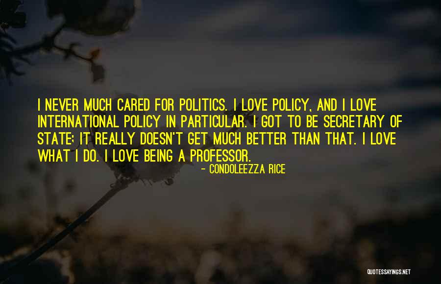 International Love Quotes By Condoleezza Rice