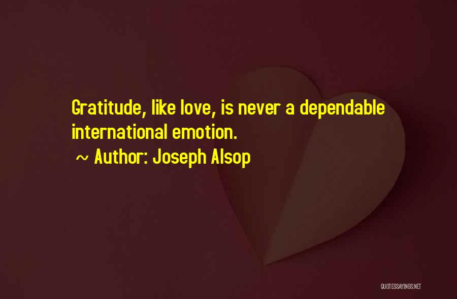 International Love Quotes By Joseph Alsop