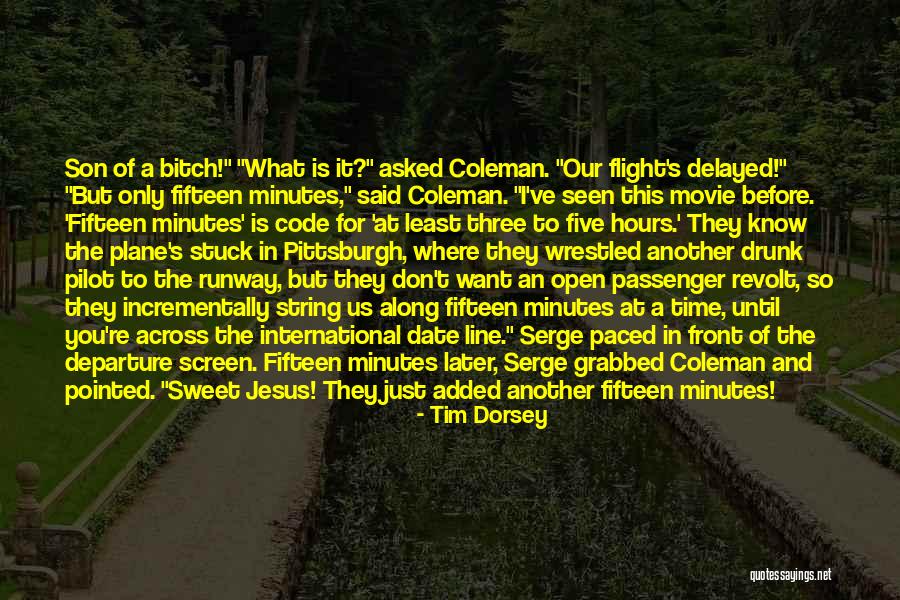 International Movie Quotes By Tim Dorsey International Movie Quotes By Tim Dorsey