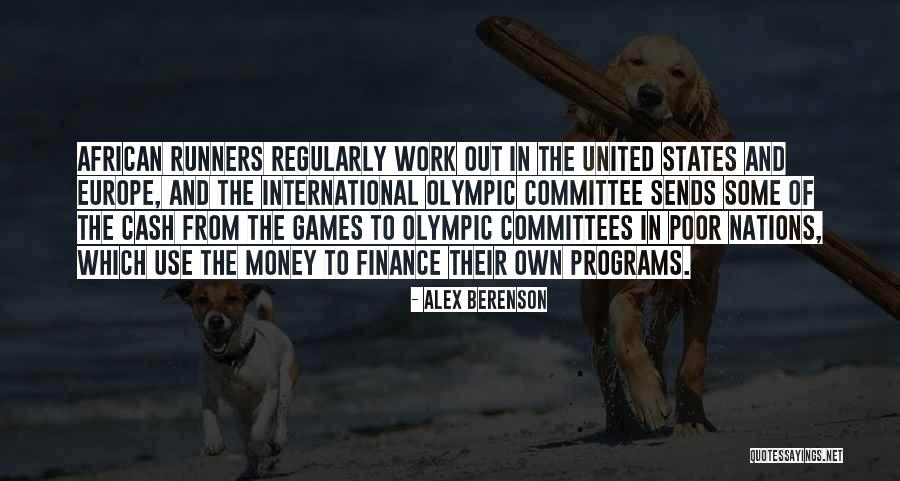 International Olympic Committee Quotes By Alex Berenson International Olympic Committee Quotes By Alex Berenson