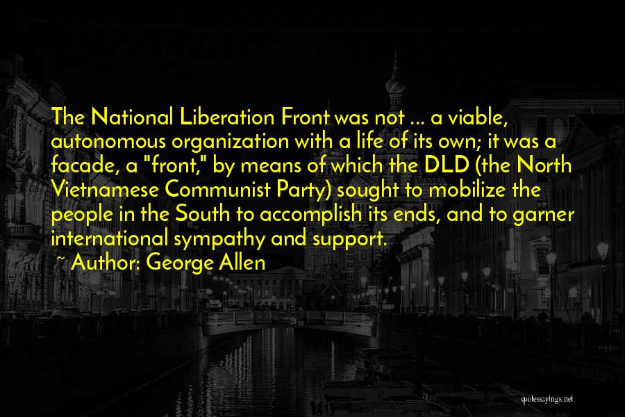 International Organization Quotes By George Allen