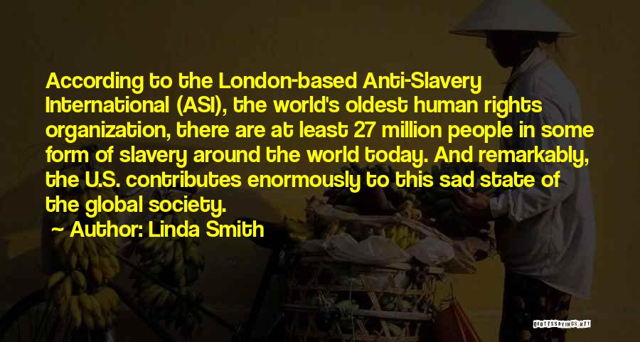 International Organization Quotes By Linda Smith