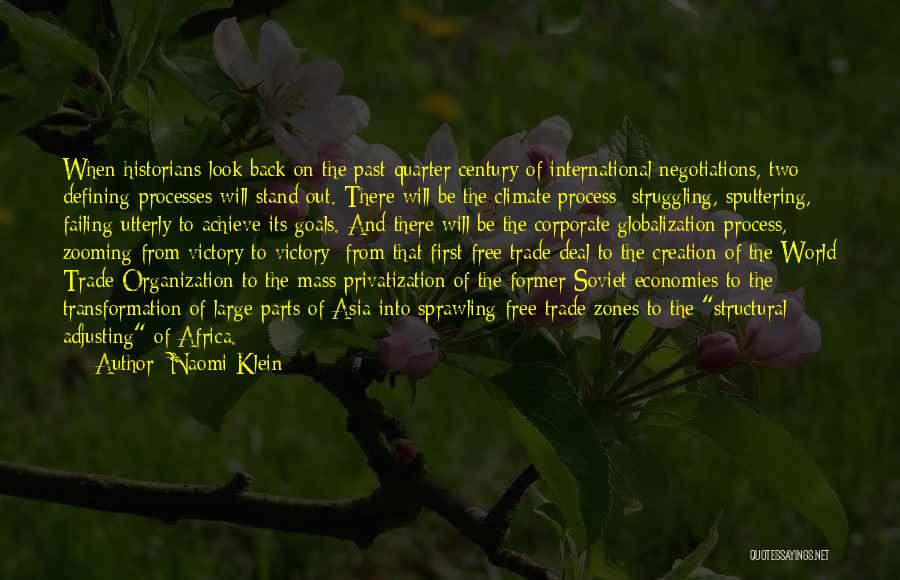International Organization Quotes By Naomi Klein