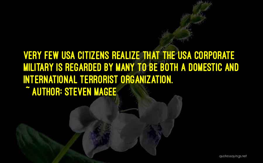 International Organization Quotes By Steven Magee