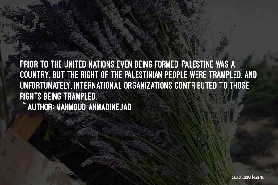 International Organizations Quotes By Mahmoud Ahmadinejad