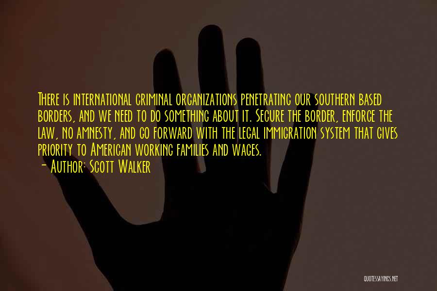 International Organizations Quotes By Scott Walker