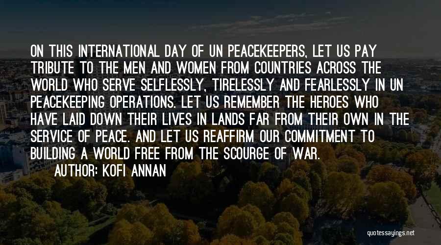 International Peace Day Quotes By Kofi Annan