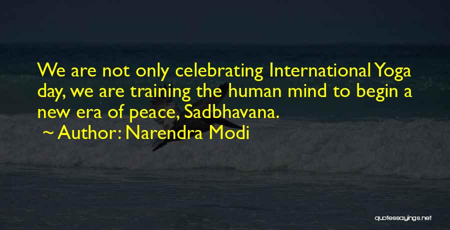 International Peace Day Quotes By Narendra Modi