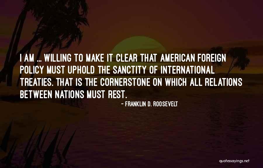 International Relation Quotes By Franklin D. Roosevelt International Relation Quotes By Franklin D. Roosevelt