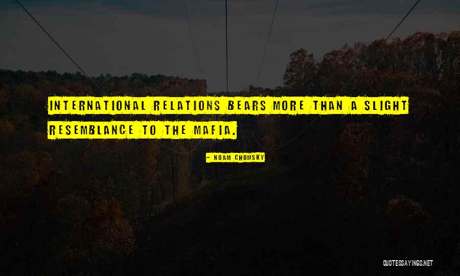 International Relation Quotes By Noam Chomsky