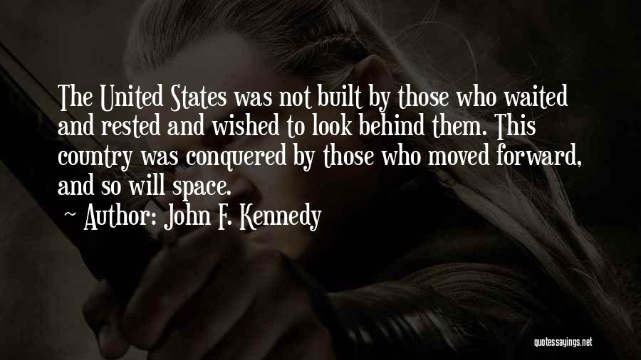 International Relocation Quotes By John F. Kennedy