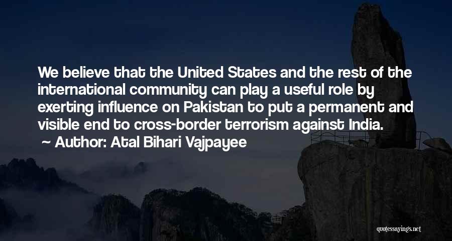 International Terrorism Quotes By Atal Bihari Vajpayee